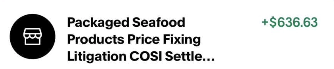 Transaction row showing a credit of $636.63 from the Packaged Seafood Products Price Fixing Litigation COSI Settlement Fund