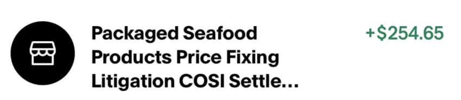 Transaction row showing a credit of $254.65 from the Packaged Seafood Products Price Fixing Litigation COSI Settlement Fund