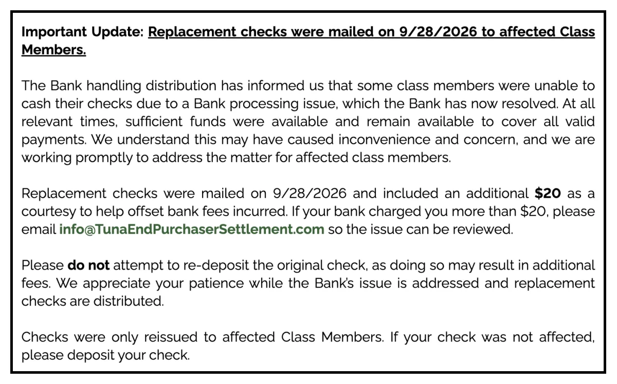 The settlement administrator's Important Update notice saying replacement checks, each with an additional $20 for bank fees, were mailed to affected class members on September 28, 2026 after a bank processing issue the bank has since resolved